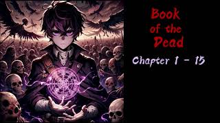 The Book of the Dead Ch 1-15| AUDIOBOOK|FANTASY|LIGHTNOVEL