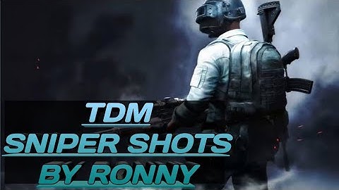 Red Dot + Kar98k + M24 ( Sniping In TDM)- 1 OFFICIAL VIDEO.