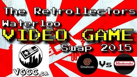 Waterloo Video Game Swap 2015 | The Retrollectors Ep. 50