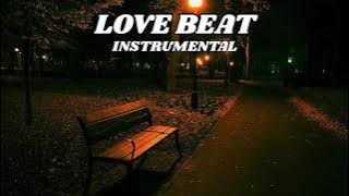 [ FREE ] Love Beat Instrumental Type Beat Latest 2025