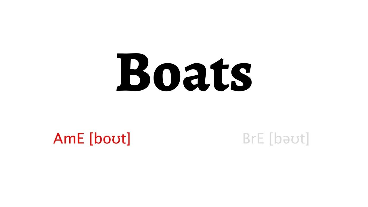How to Pronounce boats in American English and British English YouTube