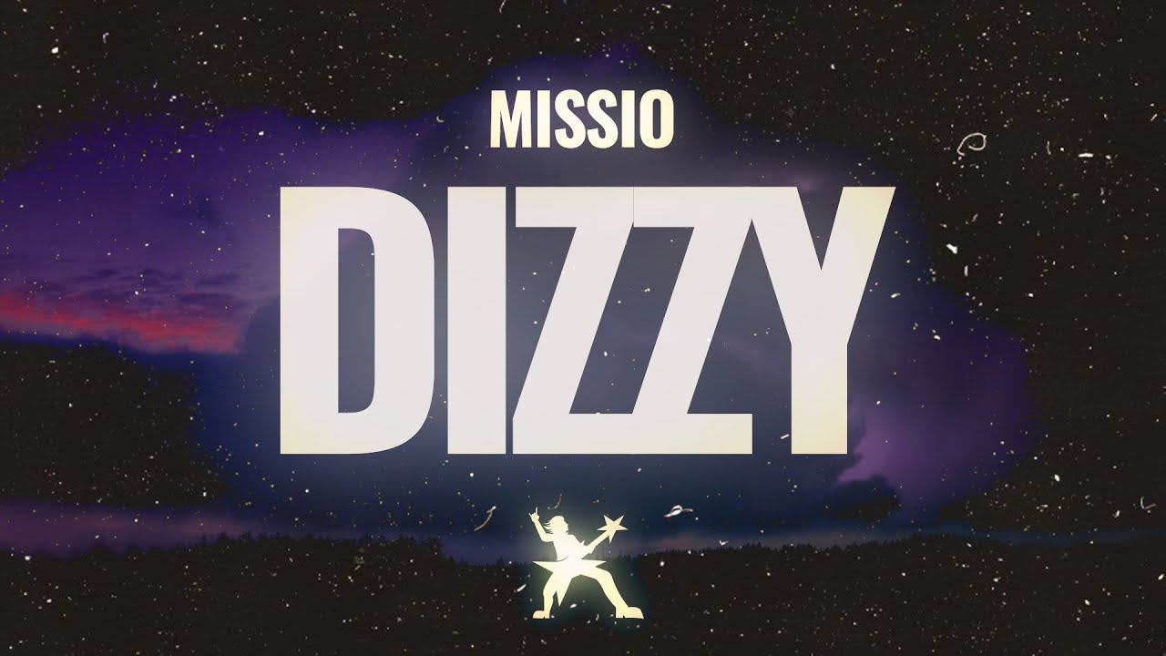 MISSIO - Dizzy (Lyrics)