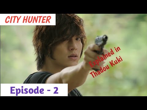 City Hunter || Episode - 2 Explained in Thadou Kuki