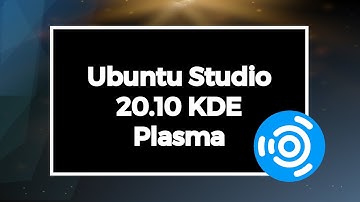 Ubuntu Studio 20.10 | Hello KDE Plasma