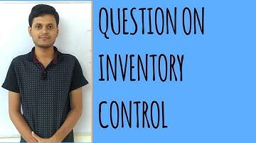 3) OR - Question on Inventory Control.