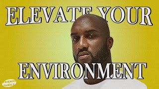 Virgil Abloh: Elevating Your Environment