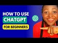 Chatgpt tutorial for beginners  how to use chatgpt