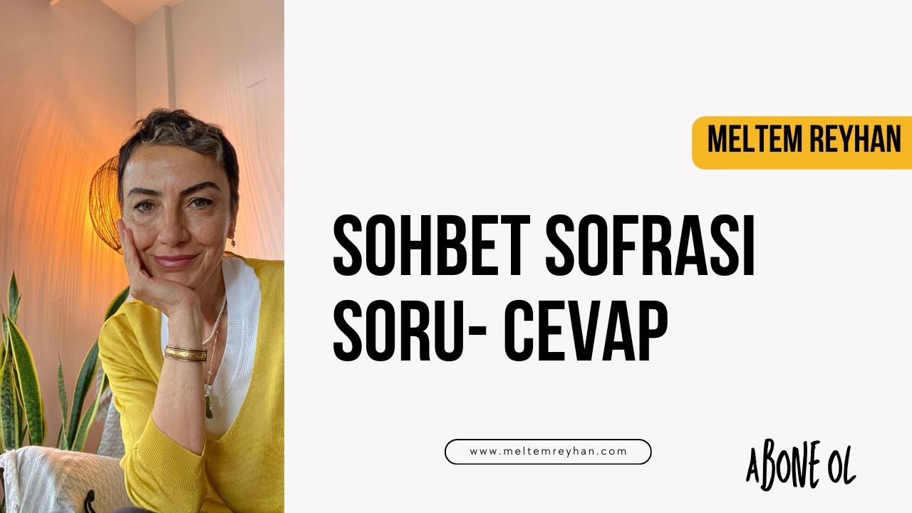 Sohbet Sofrası - Soru -Cevap
