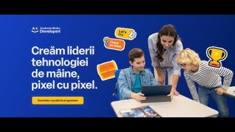 Cursuri de programare software pentru copii la Academia Micilor Developeri