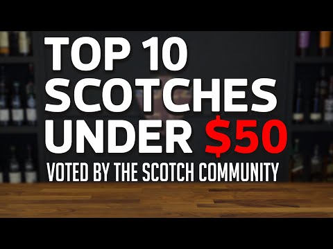 Video: Cel Mai Bun Scotch Sub 50 USD: 7 Sticle De Whisky Accesibil