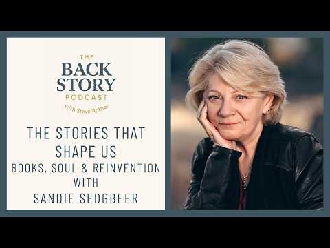 The Stories That Shape Us — Books, Soul & Reinvention with Sandie Sedgbeer