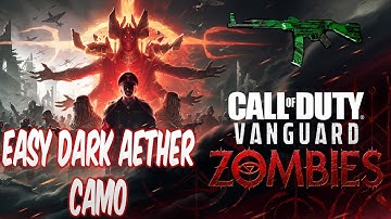 EASY DARK AETHER CAMO - OUT OF MAP - CALL OF DUTY VANGUARD ZOMBIES