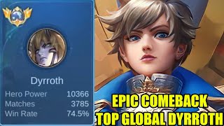 Gila TOP GLOBAL DYRROTH ini gendong satu team sampe epic comeback bisa ditiru nih