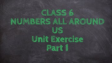 6th Class -Numbers All Around Us || Unit Exercise part-1  || A.P State New Syllabus