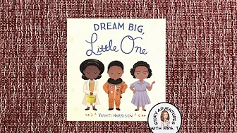 Dream Big, Little One read aloud