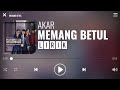 Akar  memang betul lirik