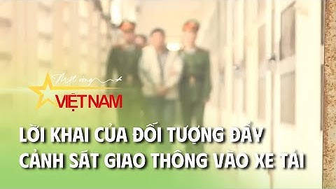 Trưa 12/12: Xử lý nghiêm đối tượng manh động chống người thi hành công vụ | VTV Times