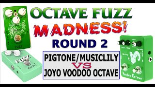 Pigtone/Musiclily vs Joyo Voodoo Octave - Octave Fuzz Madness! Round 2