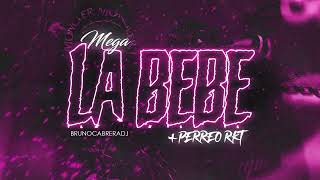 LA BEBE REMIX + PERREO RKT | Bruno Cabrera DJ