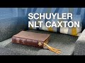 Schuyler Caxton NLT – Bible Review