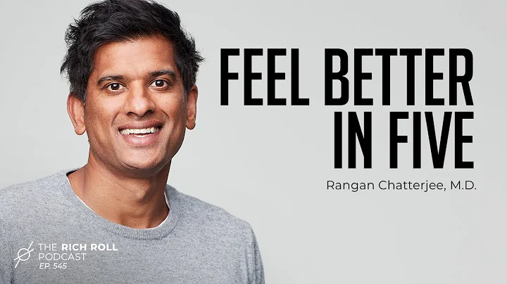 Habit Change Made Easy: Rangan Chatterjee, MD | Ri...