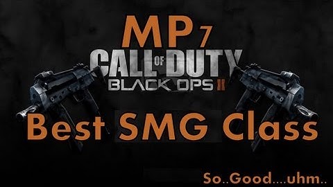 Black Ops 2: Best SMG Class (Musical)