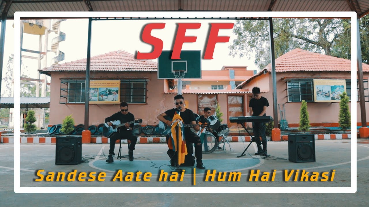 Sandese Aate hai | Hum Hai Vikas| SFF mash up songs by Bhuchung 2020