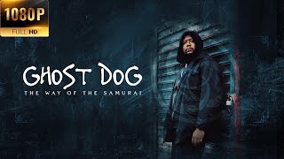 Ghost Dog (1999) Full Movie 1080P HD