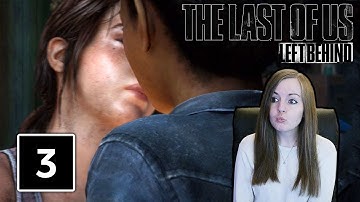 THEY KISSED? | The Last of Us Remastered Left Behind DLC Gameplay Walkthrough Part 3