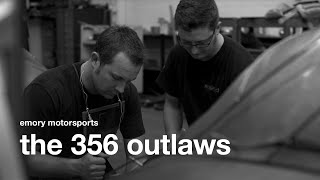 The 356 Outlaws | Emory Motorsports