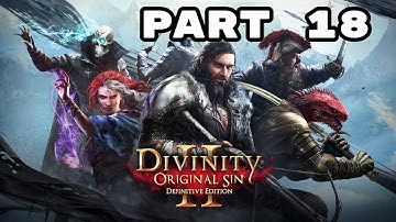 Divinity: Original Sin II (2017) 1440p - Full Playthrough with PrincessBunBun & Camstrife - Part 18