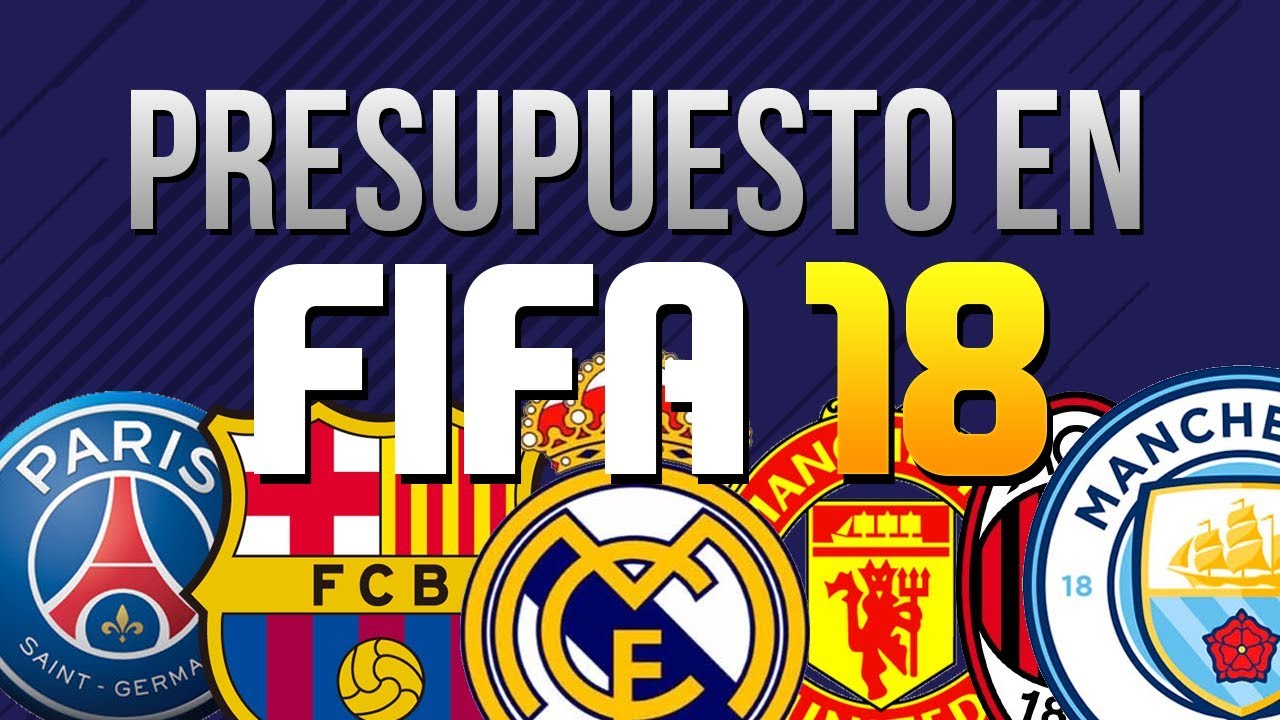 Presupuestos de Modo Carrera en FIFA 18 YouTube Presupuestos de Modo Carrera en FIFA 18 YouTube