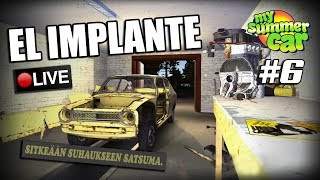 EL IMPLANTE Y PRIMER INTENTO DE ARRANQUE | My Summer Car #6