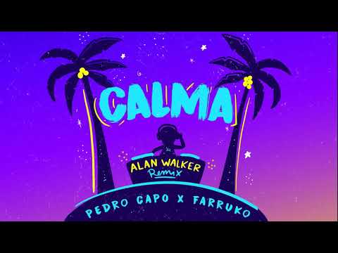 Pedro Capo, Alan Walker, Farruko - Calma Remix - Audio
