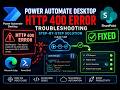 Power Automate Desktop HTTP Errors Fixed | Why Invoke Web Service Fails and How to Fix It