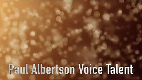 British Voice Over Paul Albertson Demo Reel