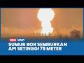 Detik-detik Sumur Bor Semburkan Gas dan Api Setinggi 75 Meter