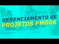 Curso de Gerenciamento de Projetos PMBOK - Aula Demonstrativa