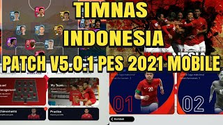 PATCH TIMNAS INDONESIA V5.0.1 PES 2021 MOBILE (OBB) - eFootball Pes 2021 Mobile