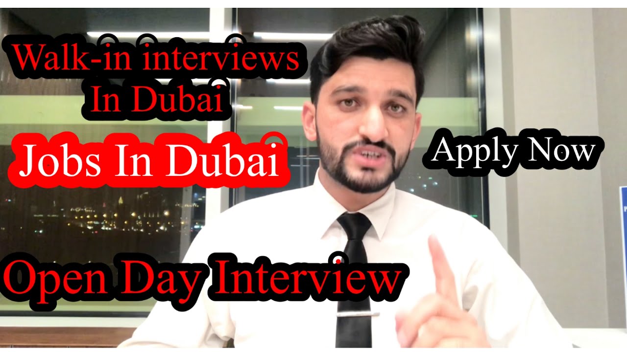 Direct Interviews in dubai Good Salary Open Day Interviews Jobs