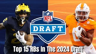 Top 15 Running Backs In The 2024 NFL Draft!