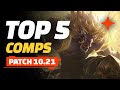 Top 5 TFT Comps - Teamfight Tactics Patch 10.21 Guide