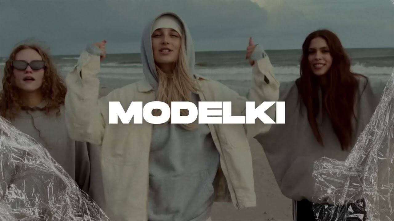 Modelki - Ile dać mam (NOXMEN REMIX)