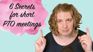 How to Run Short PTO PTA Meetings