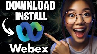 How to Download and Install Webex in PC & Laptop on Windows 10/11 2026