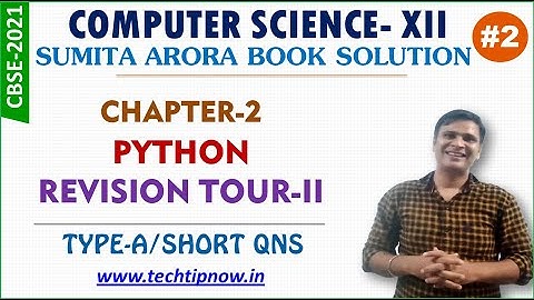 Python Revision Tour-II Type-A Chap-2 Sumita Arora Textbook Solution Computer Science-12 CBSE |Prt-2