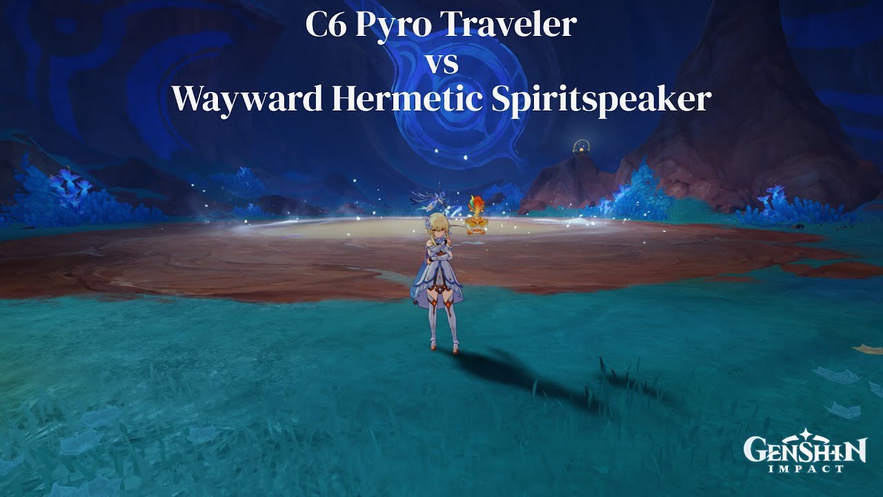 Genshin Impact - C6 Pyro Traveler against the Wayward Hermetic ...
