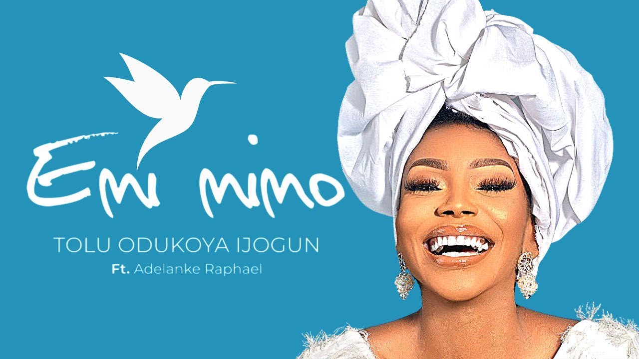 Emi Mimo Kaabo by   Tolu Odukoya Ijogun Official lyric Video