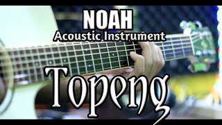 TOPENG - NOAH ACOUSTIC GUITAR COVER