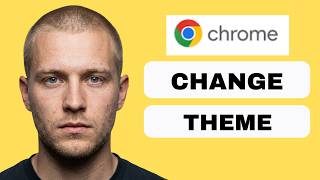 How to Change Google Chrome Theme  (full guide 2026)